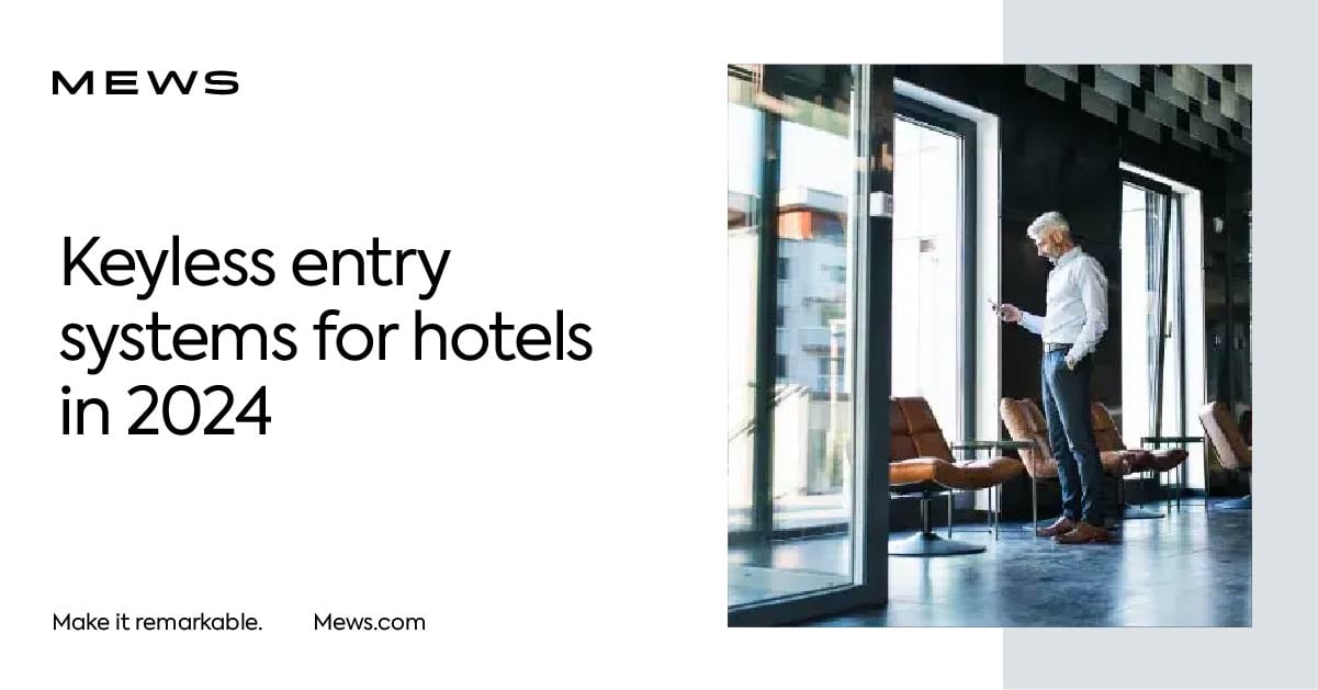 Keyless entry systems for hotels in 2024 – The future of hospitality